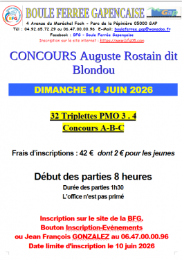 CONCOURS 32 TRIPLETTES PMO 3 et 4  Pour favoriser le spectacle de la journée M1 à Forcalquier et les différentes qualifications départementales et régionales le 32 triplettes du 13 juin 2026 est reportée au 14 juin 2026 Reste 11 places, n'attendez p