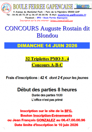 CONCOURS 32 TRIPLETTES PMO 3 et 4  Pour favoriser le spectacle de la journée M1 à Forcalquier et les différentes qualifications départementales et régionales le 32 triplettes du 13 juin 2026 est reportée au 14 juin 2026 Reste 11 places, n'attendez p